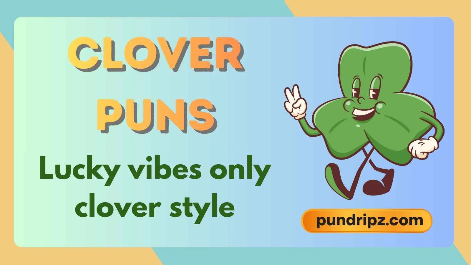 clover puns