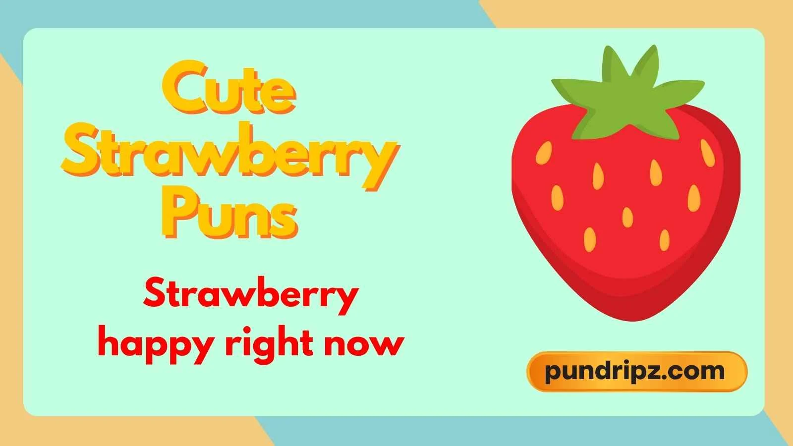 cute strawberry puns