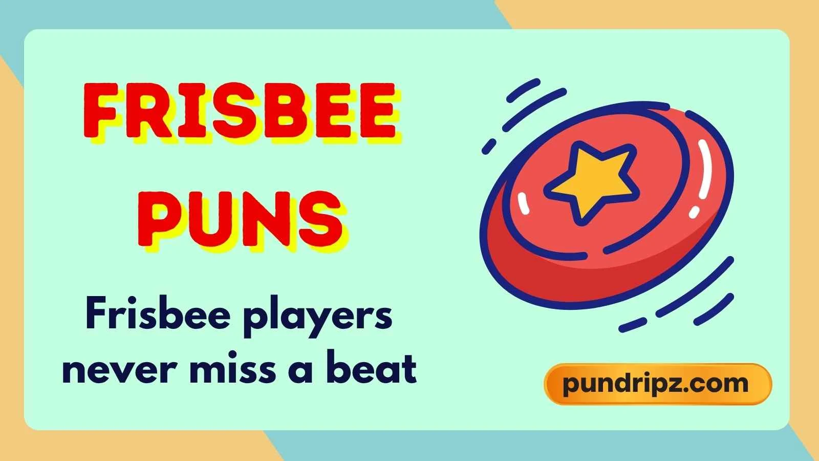 Frisbee Puns