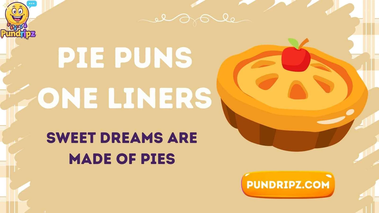 pie puns one liners
