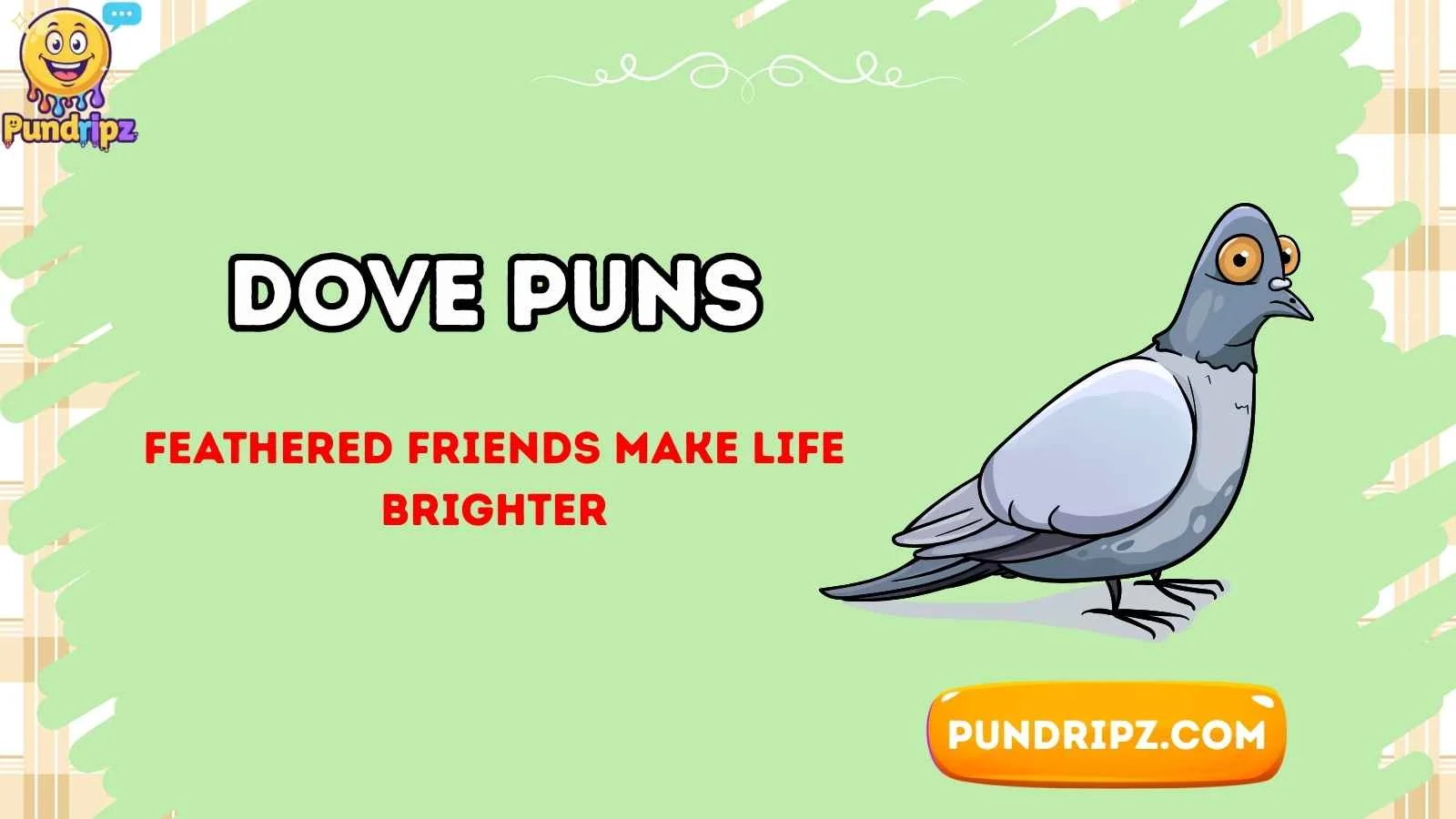 Dove Puns