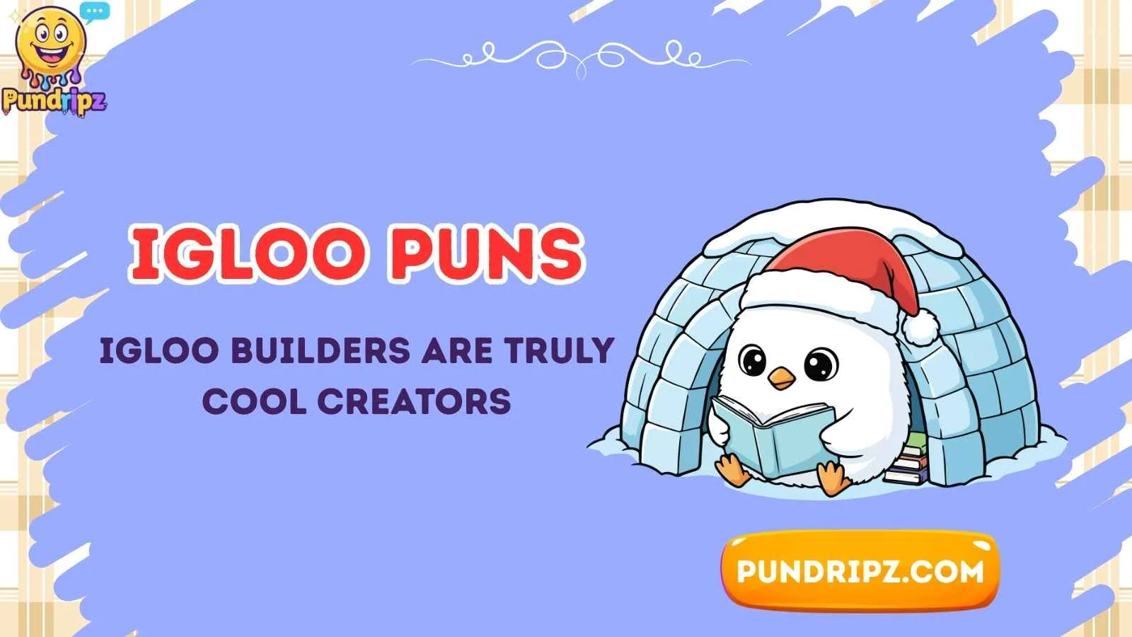 igloo puns
