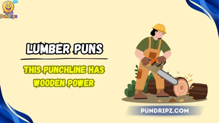 lumber puns
