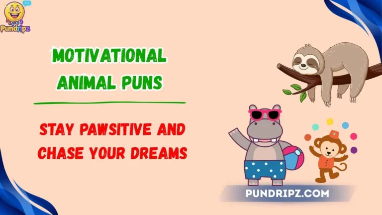 motivational animal puns