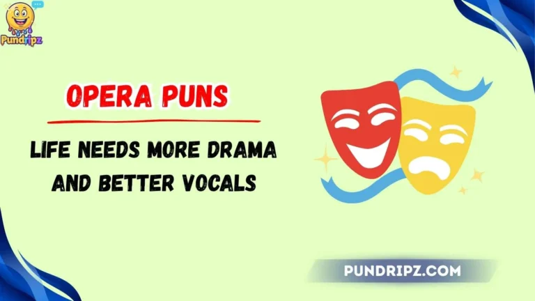 opera puns