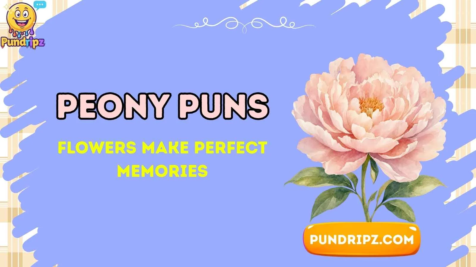 Peony Puns